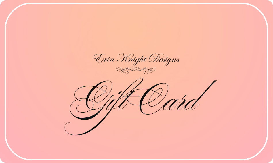 Erin Knight Designs Gift Card